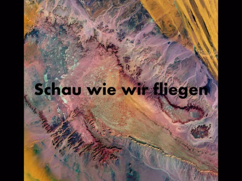 Schau Wie Wir Fliegen (Single)