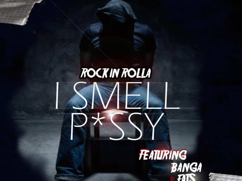 I Smell Pussy (Single)