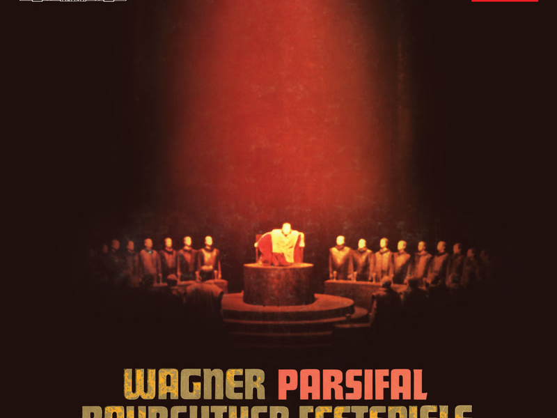 Wagner: Parsifal – 1962 Recording (Hans Knappertsbusch - The Opera Edition: Volume 6)