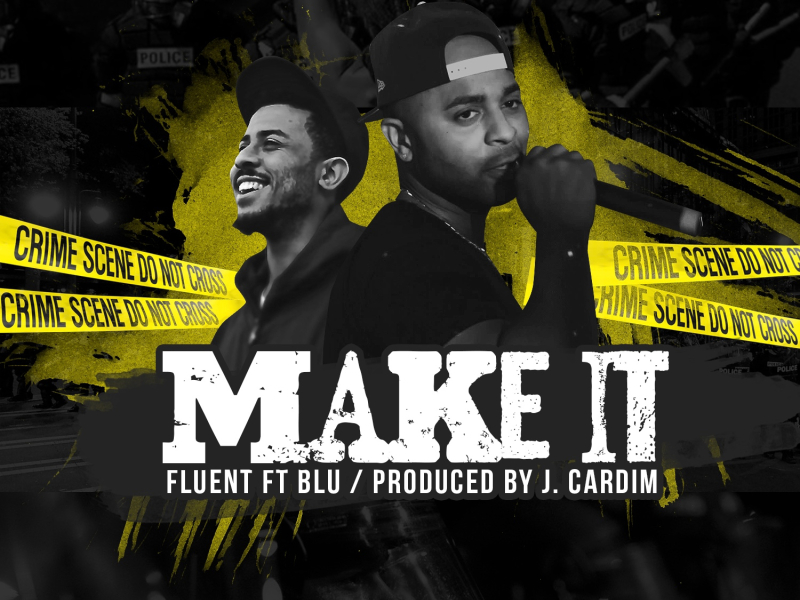 Make It (feat. Blu)