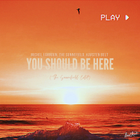 You Should Be Here (The Sunnefield Edit) (Single)