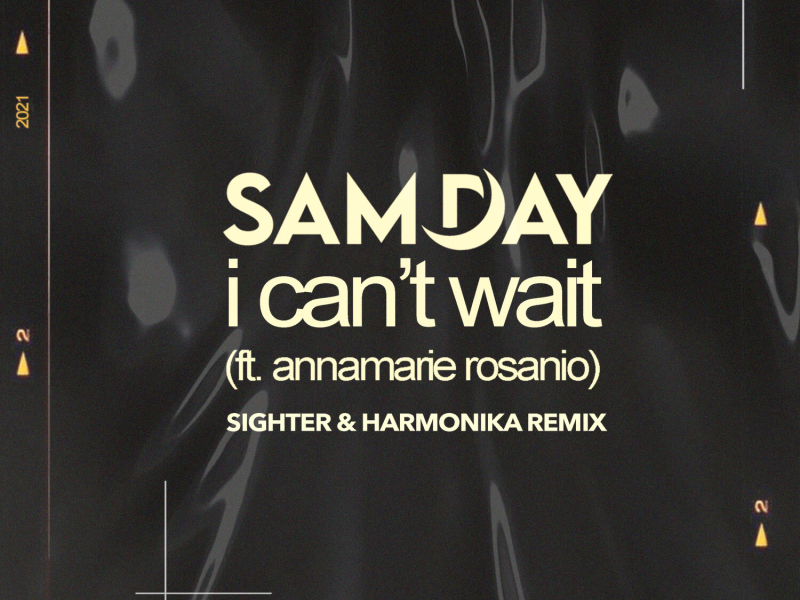 I Can't Wait (Sighter & Harmonika Remix) (Single)