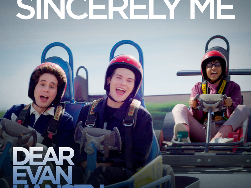 Sincerely Me (From The “Dear Evan Hansen” Original Motion Picture Soundtrack) (Single)