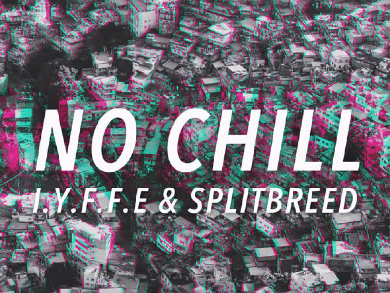 No Chill (Single)