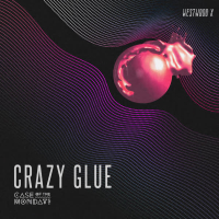 Crazy Glue (Single)