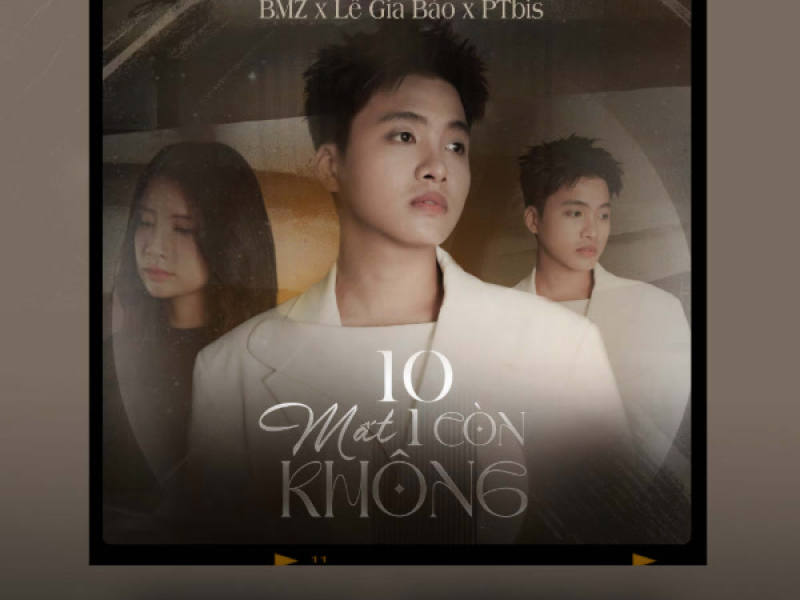 10 Mất 1 Còn Không (PTbis Remix) (Single)