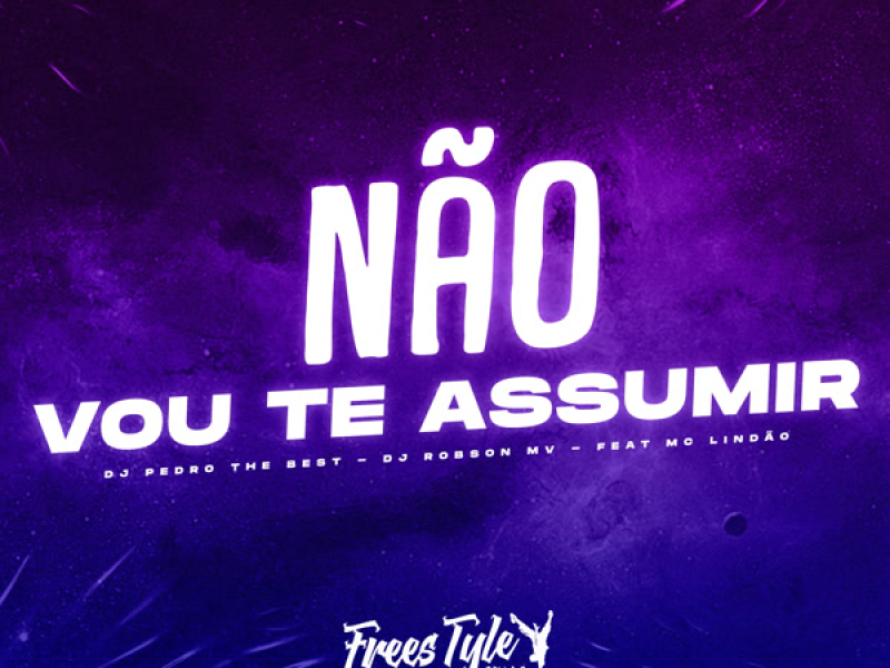 Não Vou Te Assumir (Single)