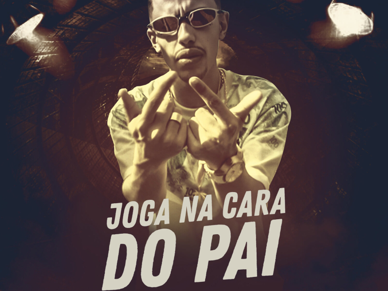 Joga Na Cara do Pai (Single)