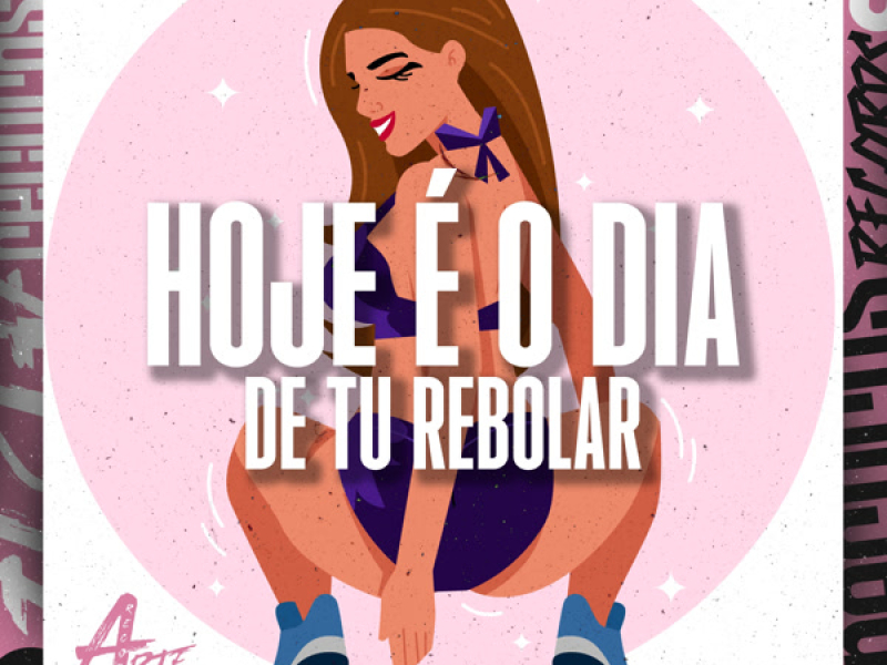 Hoje é o dia de tu Rebolar (Single)