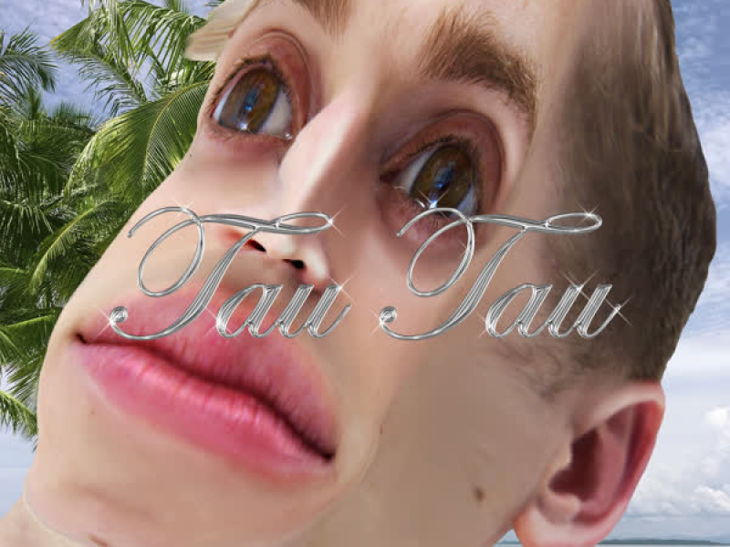 TAU TAU (Single)