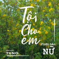 Tội Cho Em (Phiên Bản Nữ) (Single)