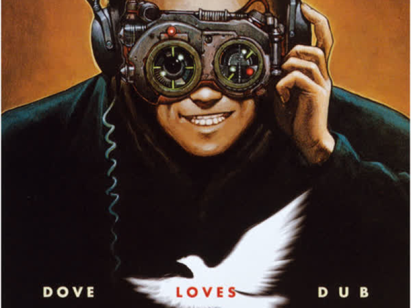 DOVE LOVES DUB