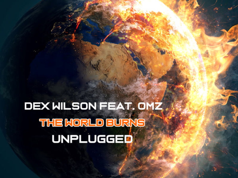 The World Burns (Unplugged) [feat. OMZ] (Single)