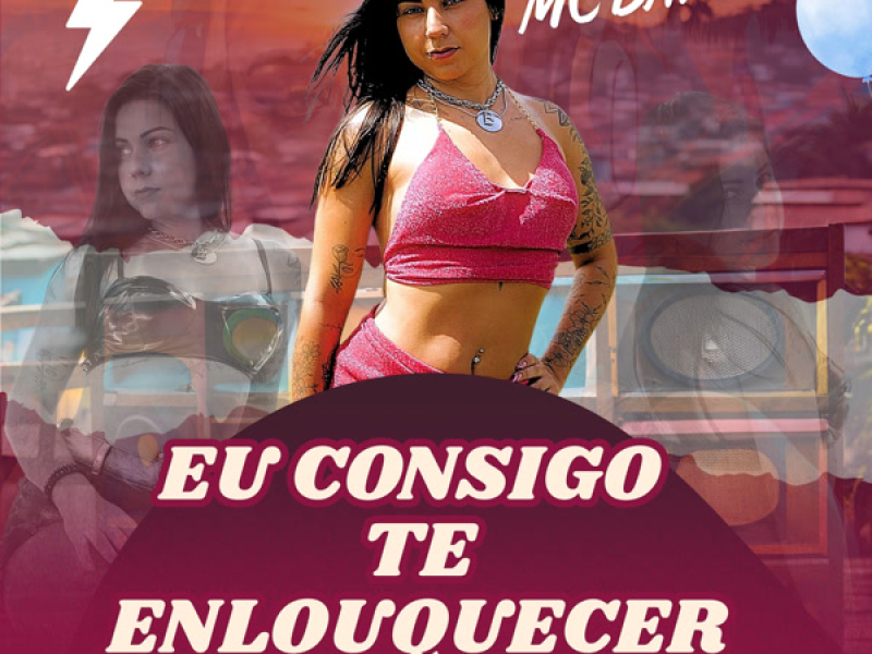 EU CONSIGO TE ENLOUQUECER (Single)