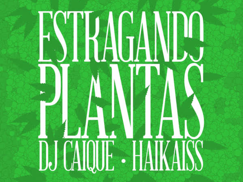 Estragando Plantas (Radio Mix) (Single)