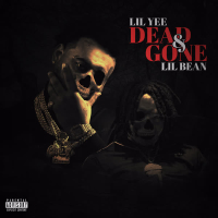 Dead & Gone (feat. Lil Bean) (Single)