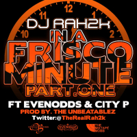 In A Frisco Minute pt1 (Single)