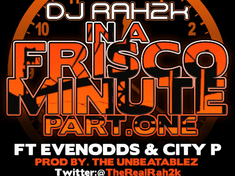 In A Frisco Minute pt1 (Single)
