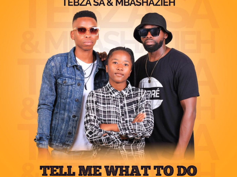 Tell Me What To Do (Single)