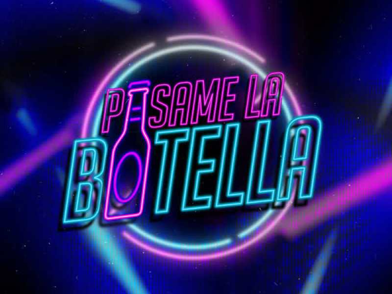 Pasame La Botella (Single)