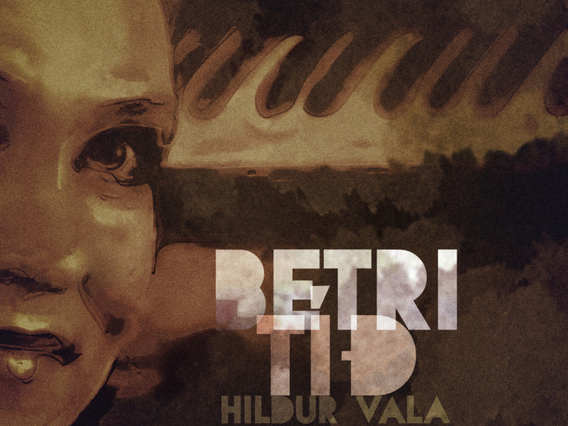 Betri tíð (Single)