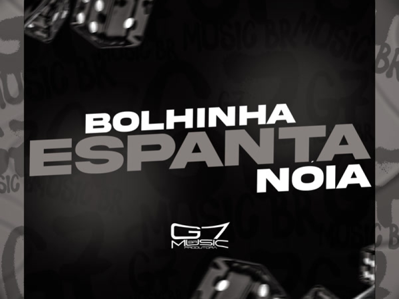 Bolhinha Espanta Nóia (Single)