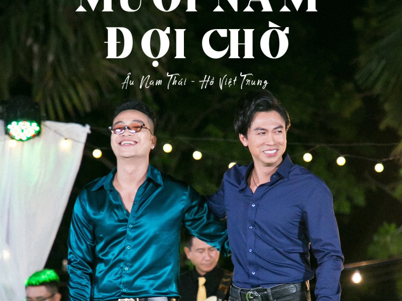Mười Năm Đợi Chờ (Single)