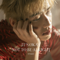 It's Okay Not To Be Alright (Single)