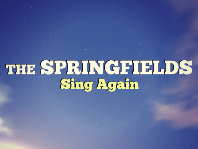 The Springfields Sing Again