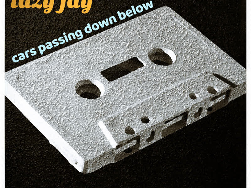 Cars Passing Down Below (Single)
