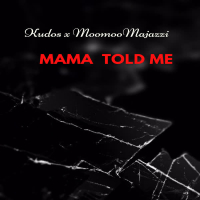 Mama Told Me (Single)