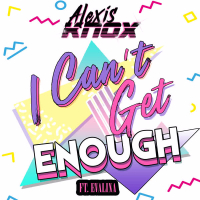I Can't Get Enough (feat. EVALINA) (Single)
