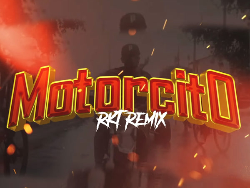 Motorcito Rkt (Remix) (Single)