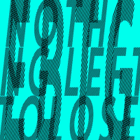 Nothing Left To Lose (Single)