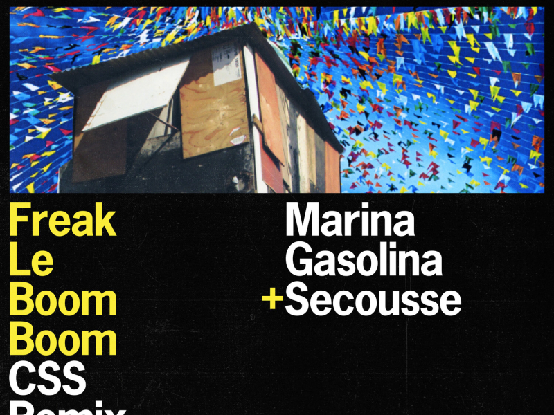 Freak Le Boom Boom (CSS Remix) (Single)