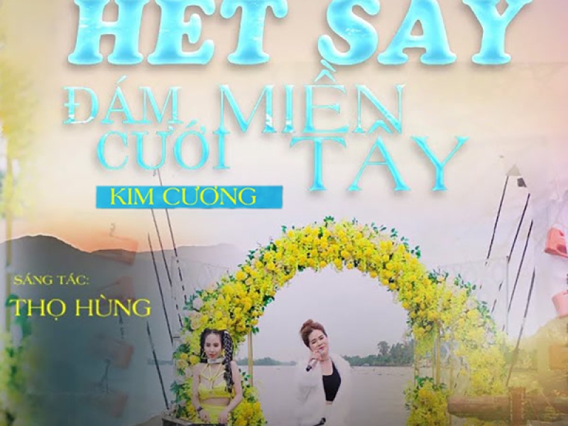 Hết Sẩy Đám Cưới Miền Tây (Single)