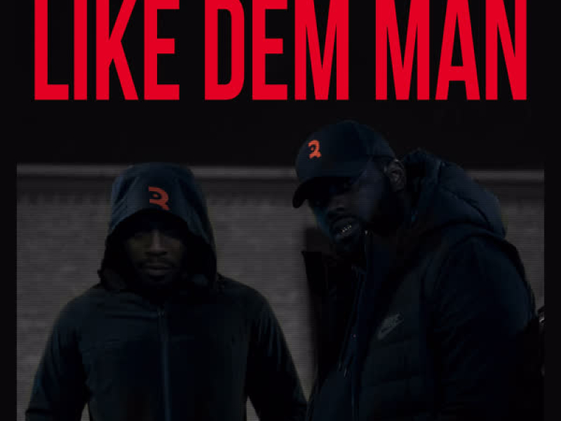 Like Dem Man (Single)
