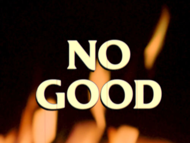 No Good (Single)
