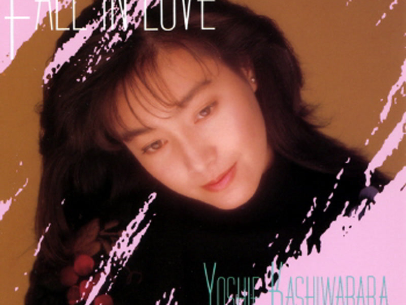 Fall In Love / Yoshie Kashiwabara Best Selection II