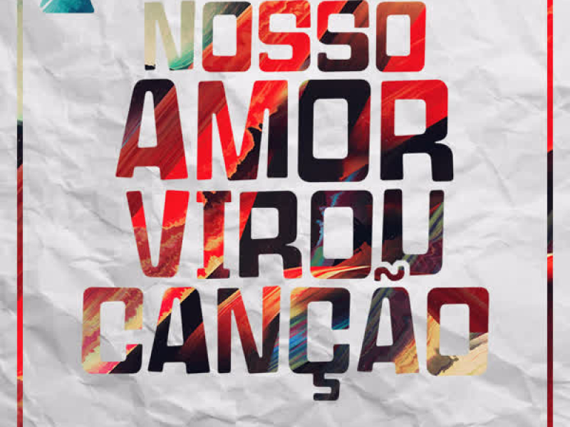 Nosso Amor Virou Canção (Single)