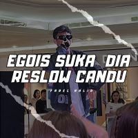 EGOIS SUKA DIA RESLOW CANDU (Single)