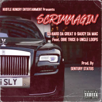 Scrimmagin' (feat. Obie Trice & Uncle Loops) (Single)