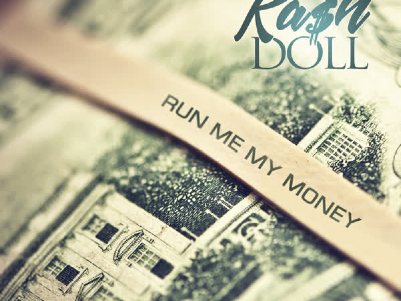 Run Me My Money (Single)