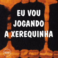 Eu Vou Jogando a Xerequinha (Single)