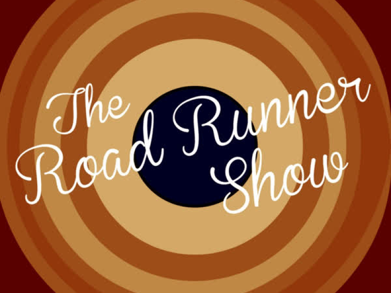 The Road Runner Show (Single)