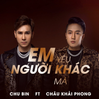 Em Yêu Người Khác Mà (Single)