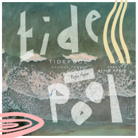 Tidepool (Begin Again) (Single)