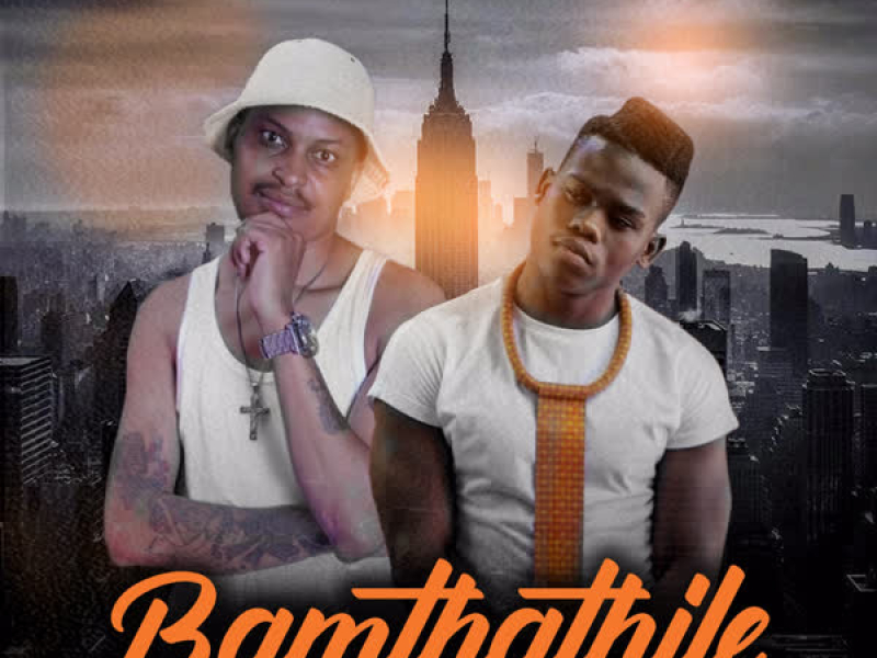 Bamthathile (Single)