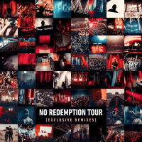 NO REDEMPTION TOUR (EXCLUSIVE REMIXES)