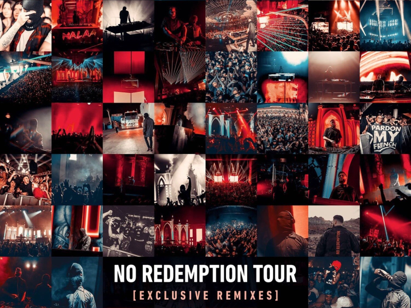 NO REDEMPTION TOUR (EXCLUSIVE REMIXES)